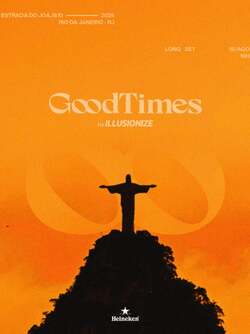 GOODTIMES by Illusionize - RIO DE JANEIRO (foto do evento)