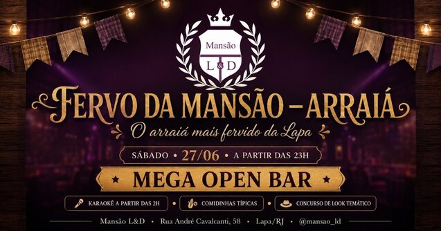 Fervo da Mansão - Arraiá com MEGA OPEN BAR (27/06) (foto do evento)