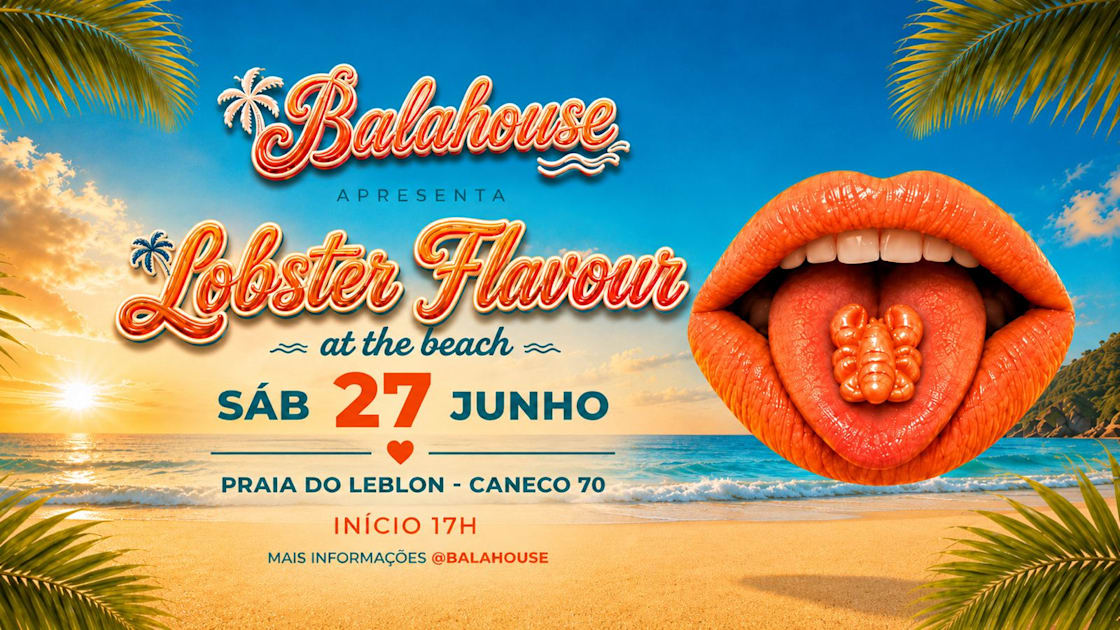Bala House Apresenta: Lobster Flavor At The Beach (foto do evento)