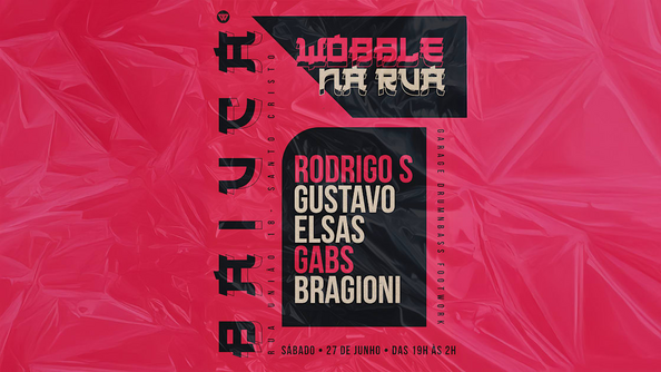 Wobble Na Rua @ Baiuca (foto do evento)
