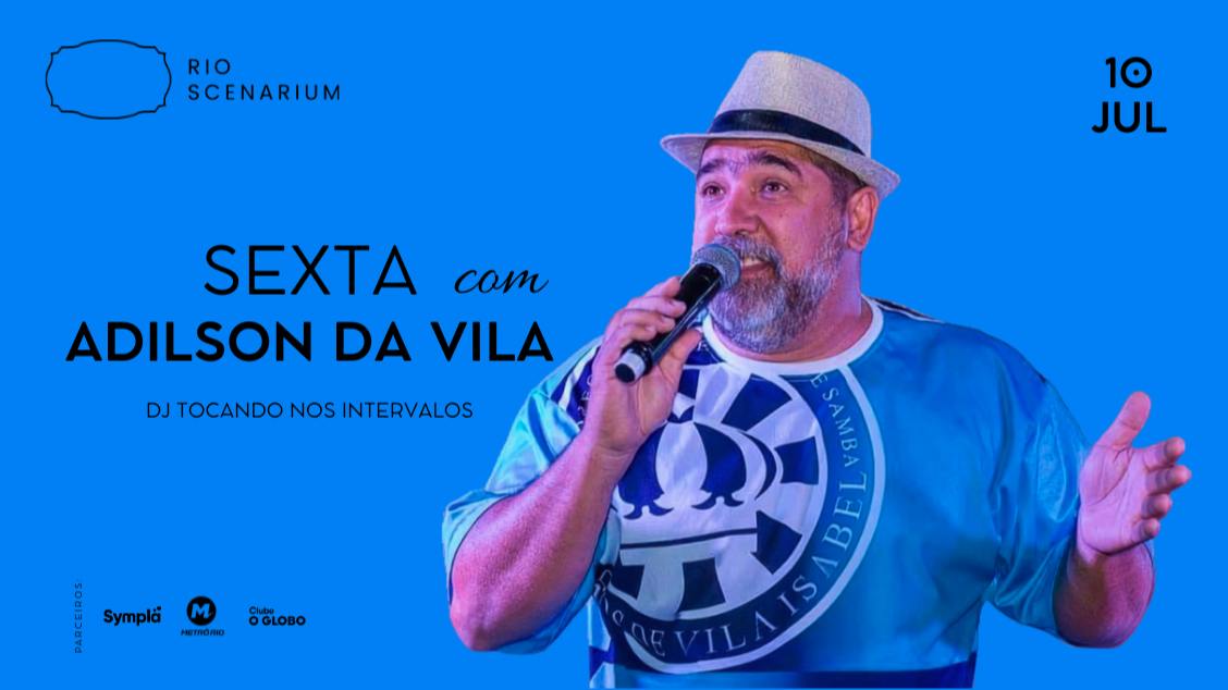 Sexta com adilson da vila no rio scenarium 10.07 (foto do evento)