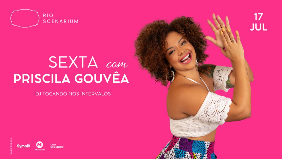 Sexta com priscila gouvêa no rio scenarium 17.07 (foto do evento)
