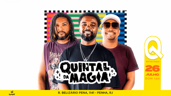 QUINTAL DA MAGIA na BATUQ!!! (foto do evento)