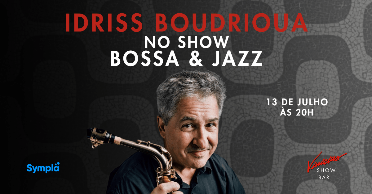 Idriss Boudrioua no show “Bossa & Jazz” (foto do evento)