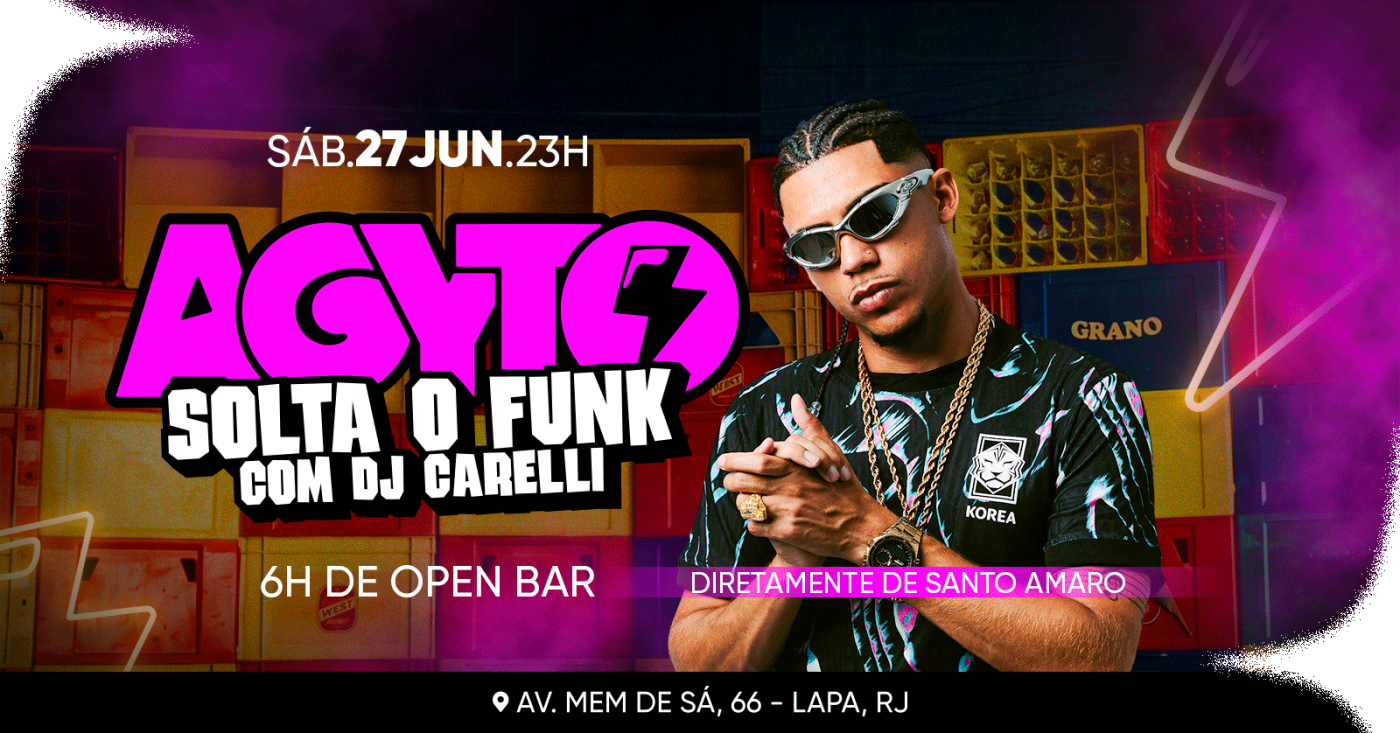 AGYTO solta o funk c/ BEATS a noite toda| Convida Carelli do Santo Amaro | OPEN BAR (foto do evento)