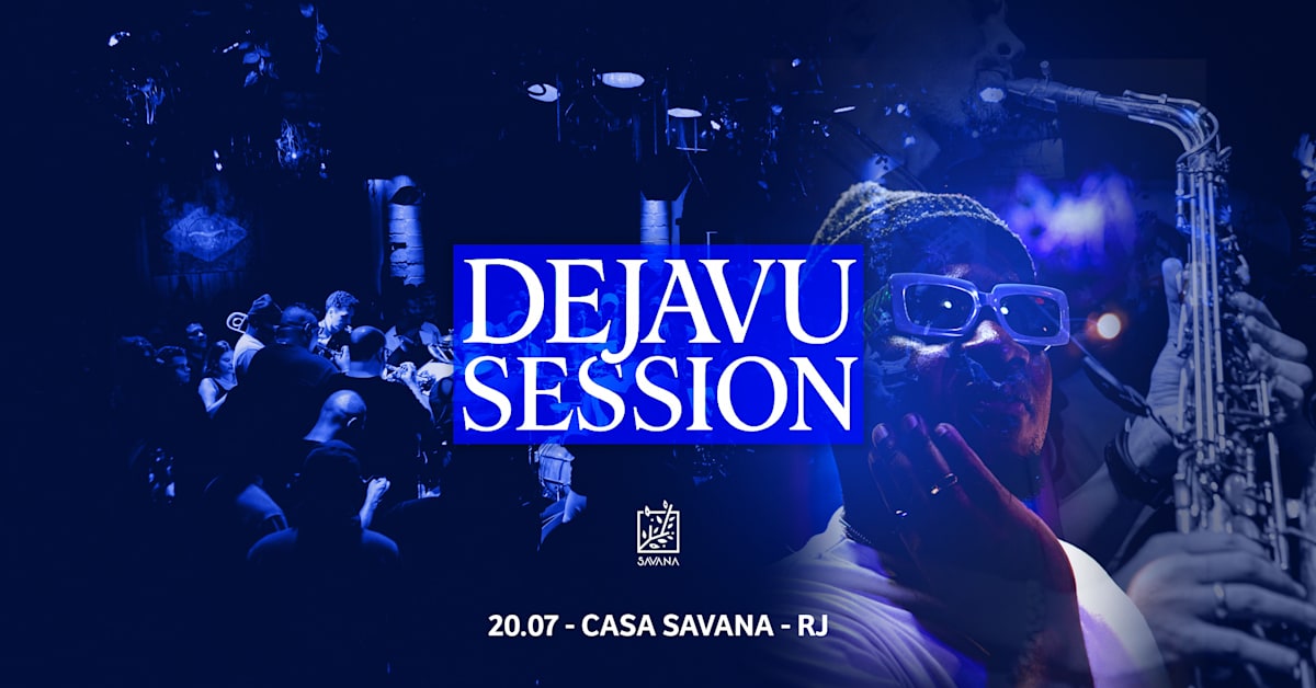 Dejavu Session Na Casa Savana (foto do evento)