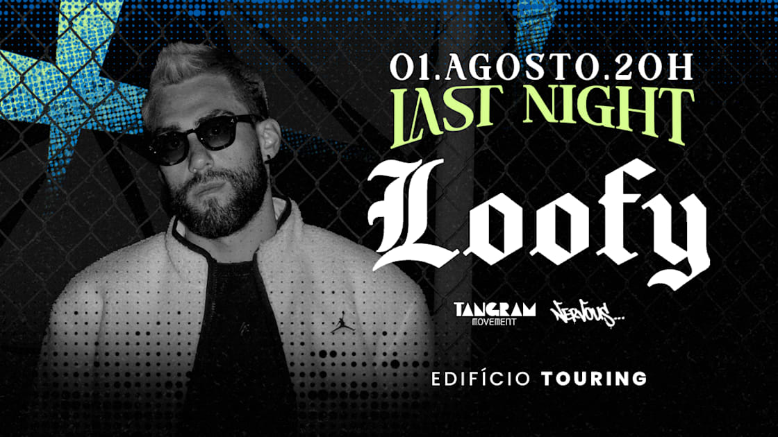 Last Night W/ Loofy 1.Ago @ Ed Touring (foto do evento)