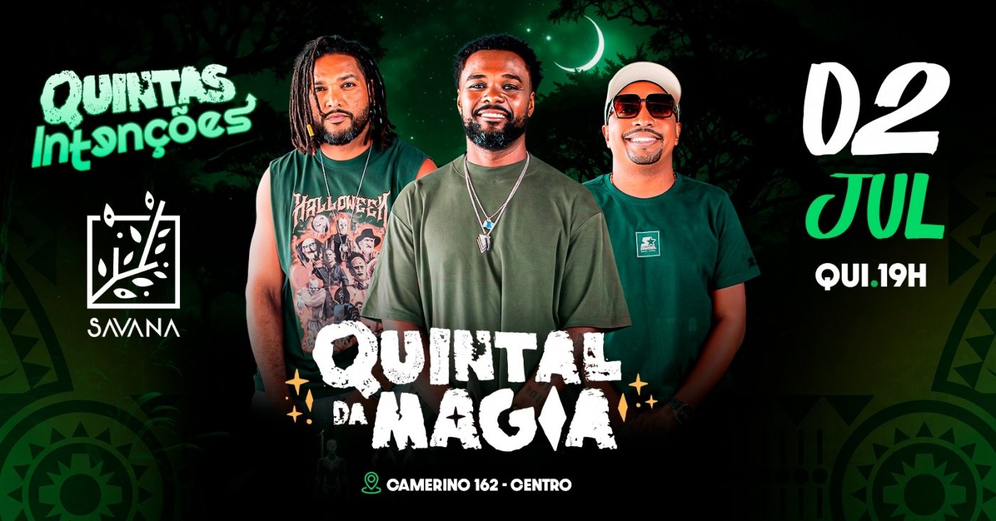 Quintas Intenções - Quintal da Magia (foto do evento)