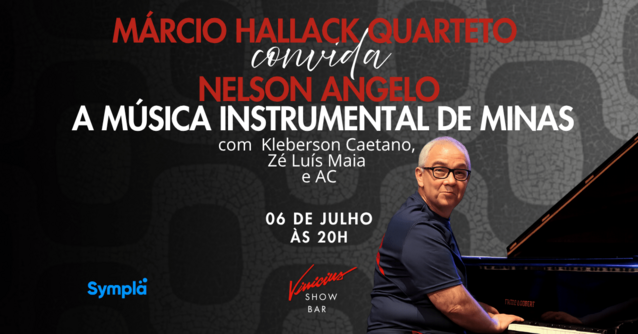 Márcio Hallack Quarteto convida Nelson Angelo: A Música Instrumental de Minas (foto do evento)