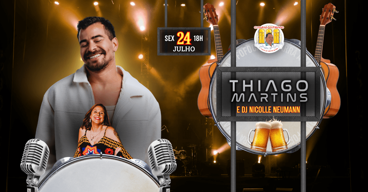 Casarão do firmino convida: thiago martins (foto do evento)