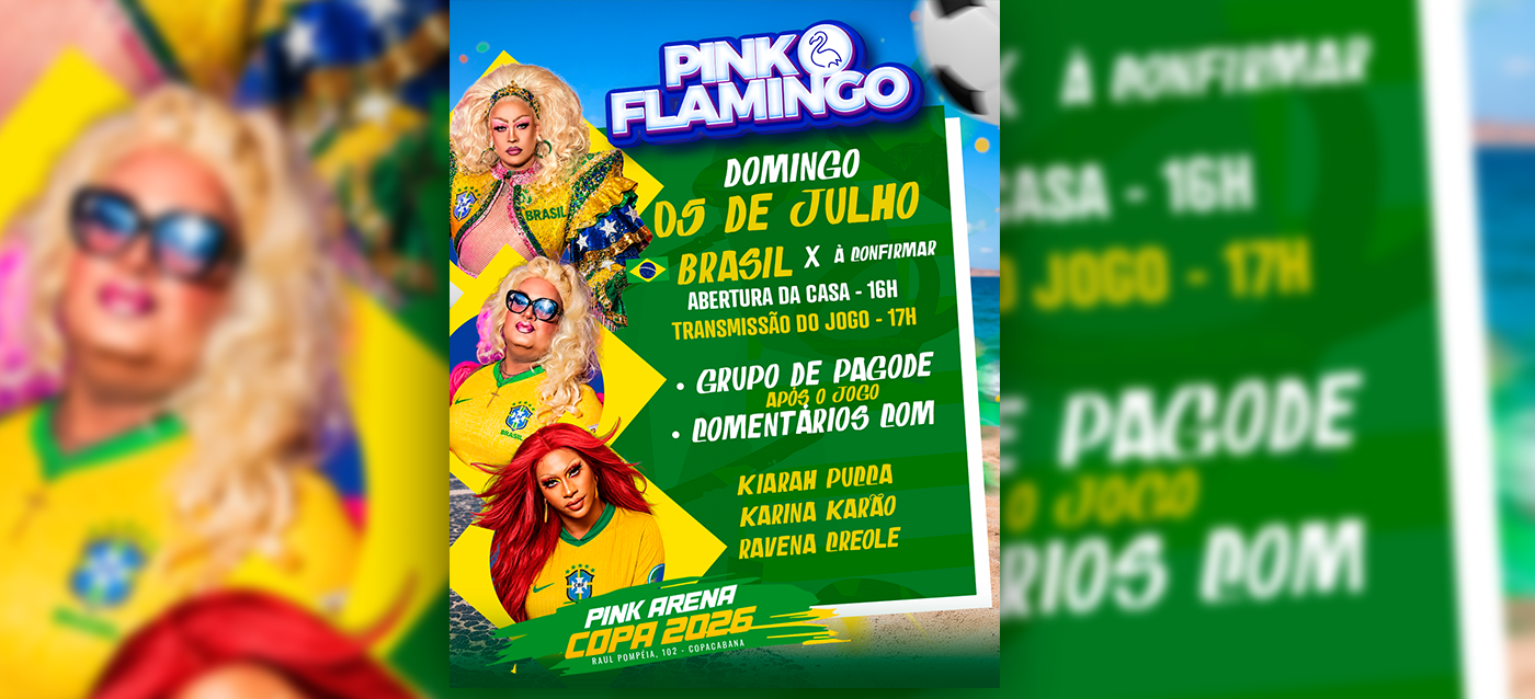 Pink Flamingo |Arena Copa Pink (Jogo do Brasil) | Domingo , 05 de Julho 16h (foto do evento)