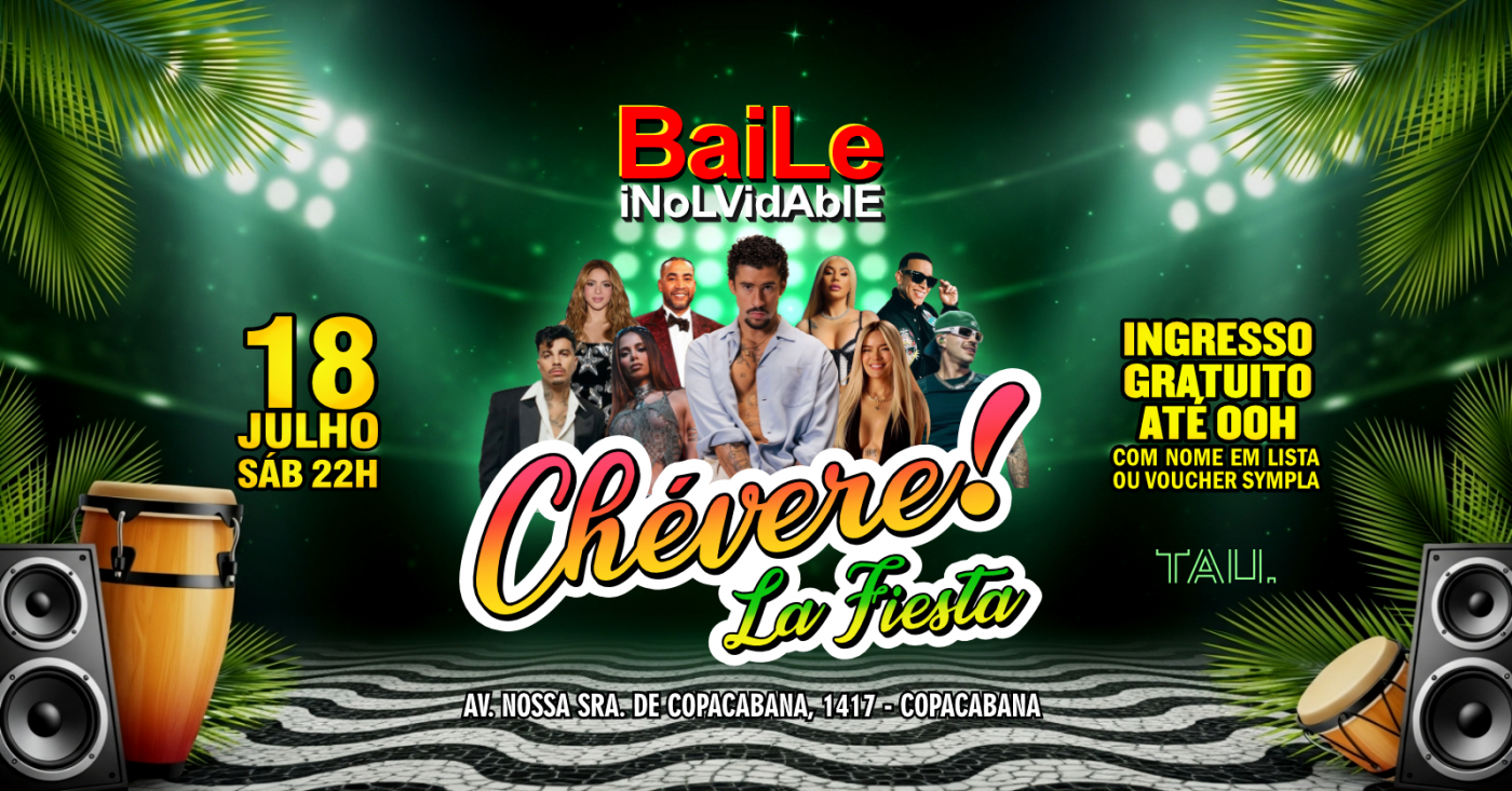 Fiesta Latina ¡CHÉVERE! | Sábado 18 julho | Copacabana | TAU (foto do evento)