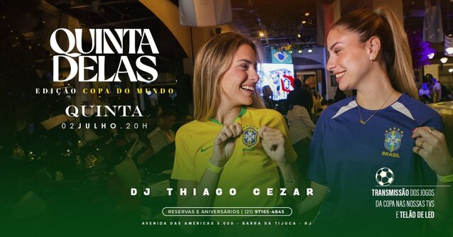 QUINTA DELAS ESPECIAL COPA: Dj Thiago Cezar + Happy Hour + Transmissão dos jogos (foto do evento)