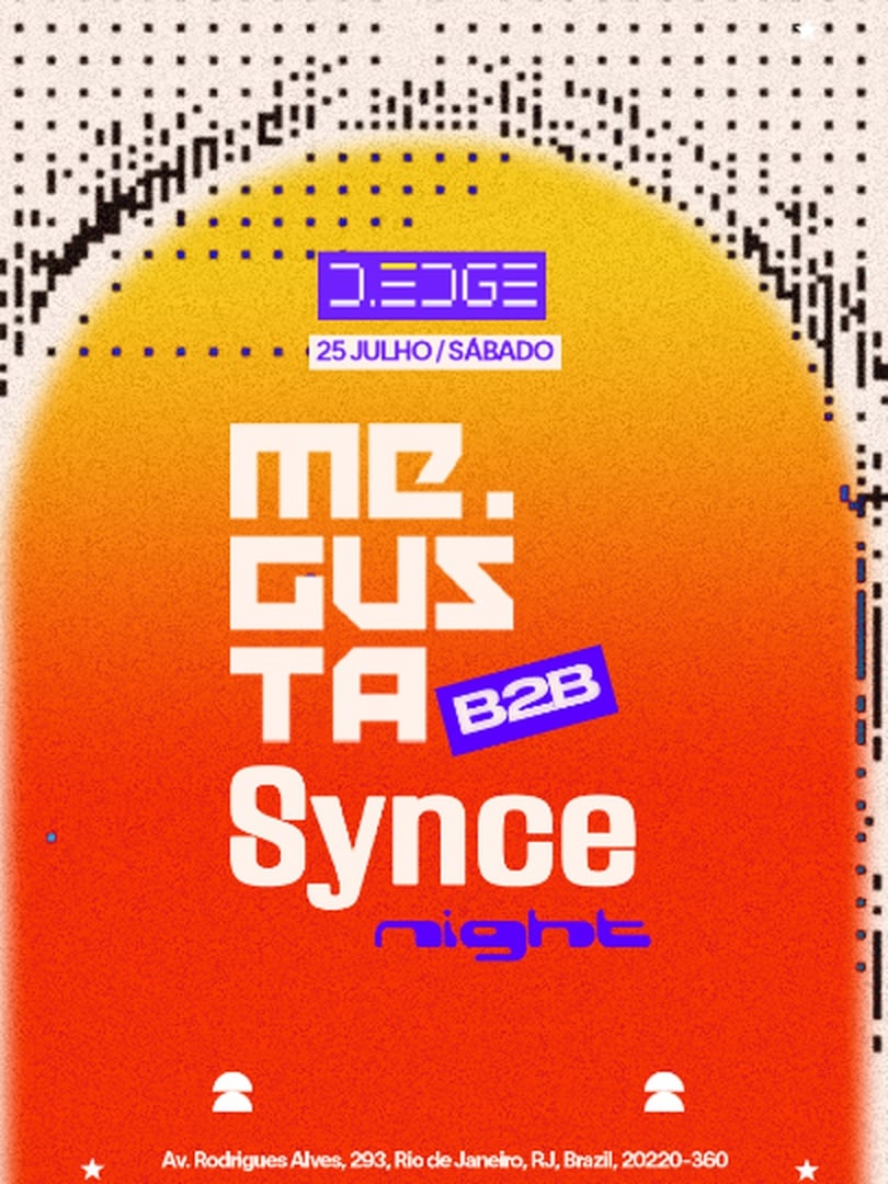 D-EDGE RIO apresenta ME GUSTA & SYNCE NIGHT (foto do evento)