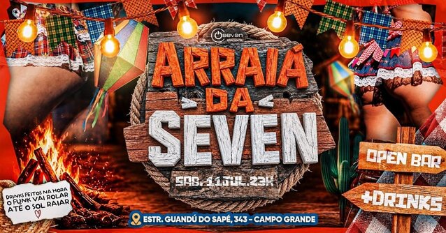 Arraiá da seven - open bar - open drinks! (foto do evento)