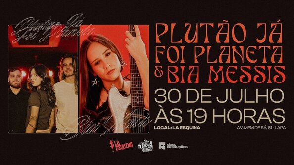 Plutão Já Foi Planeta convida Bia Méssis (foto do evento)