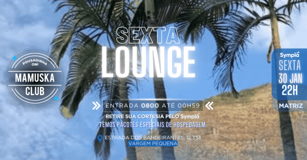 sexta lounge - 0800 até 00:59h! (foto do evento)
