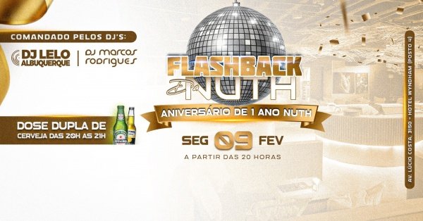 flashback edição especial - 1 ano de nuth barra (foto do evento)