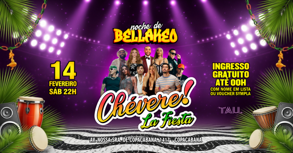 fiesta latina ¡chévere! | sábado 14 fevereiro | copacabana | tau (foto do evento)