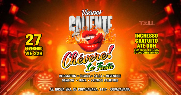 fiesta latina ¡chévere! | sexta-feira 27 fevereiro | copacabana | tau (foto do evento)