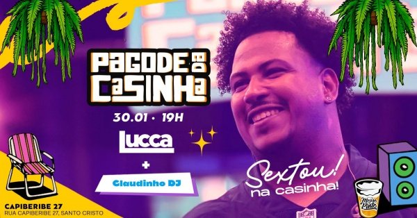 pagode da casinha - sextou na casinha! (foto do evento)