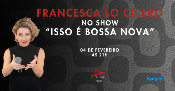 francesca lo cicero no show “isso é bossa nova” (foto do evento)