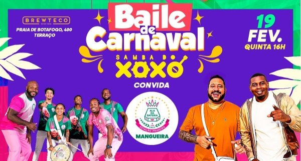 baile de carnaval do xoxó + bateria da mangueira - brewteco botafogo - quinta 19/02 (foto do evento)