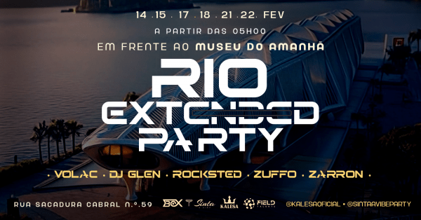 rio extended party · 18 fev - quarta-feira (foto do evento)
