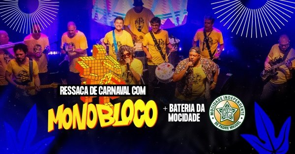 ressaca de carnaval com monobloco | 28fev (sab) | bangu shopping (foto do evento)