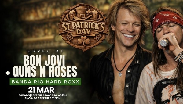 ST PATRICKS DAY -ESPECIAL BON JOVI + GUNS N ROSES -BANDA RIO HARD ROXX (foto do evento)