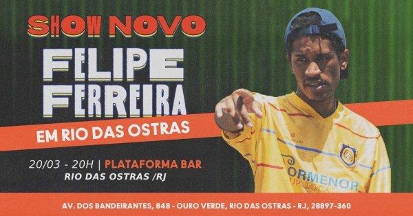 felipe ferreira - novo show - rio das ostras (foto do evento)