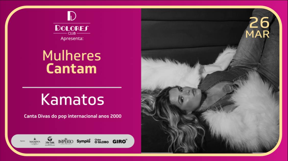 kamatos canta divas do pop internacional anos 2000    26.03 (foto do evento)