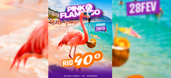 pink flamingo | rio 40º |sábado  , 28 de fevereiro (foto do evento)