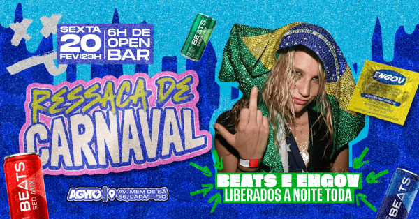 agyto ::::: ressaca de carnaval ::::: open bar (foto do evento)