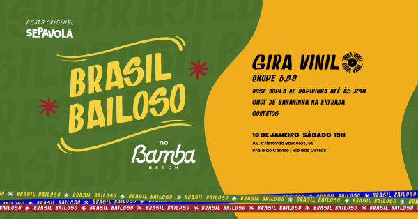 BRASIL BAILOSO | A PRIMEIRA FESTA DO ANO! (foto do evento)