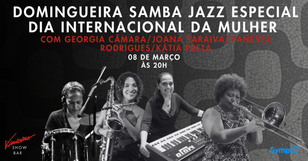 domingueira samba jazz - especial dia internacional da mulher (foto do evento)