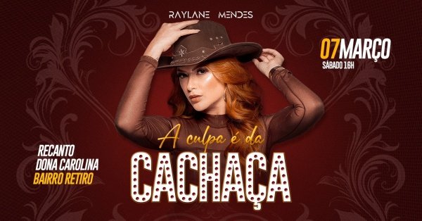a culpa é da cachaça - raylane mendes (3° edição) (foto do evento)