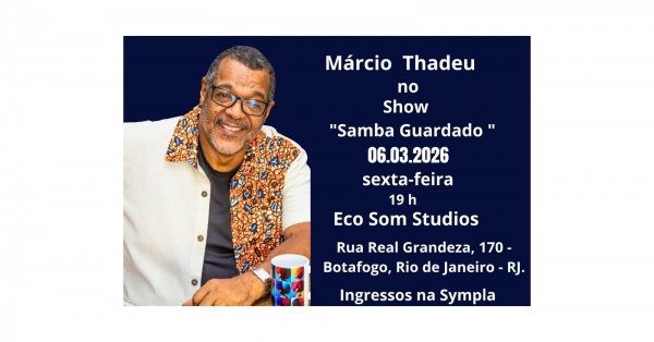 márcio thadeu no show " samba guardado " (foto do evento)