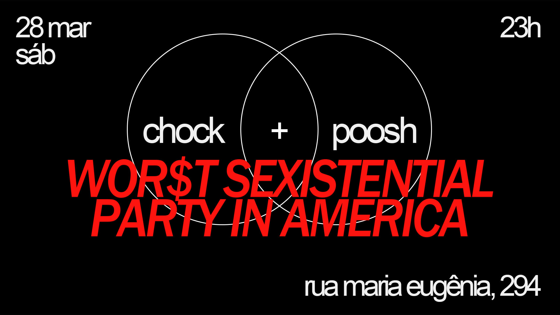 Worst Sexistential Party In America (foto do evento)
