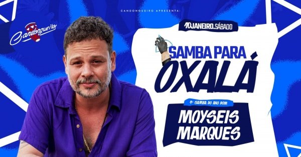 MOYSEIS MARQUES - SAMBA PARA OXALÁ (foto do evento)