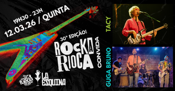 rockarioca convida: tacy + guga bruno (foto do evento)