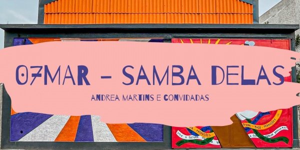 samba delas - roda de samba da andrea martins (foto do evento)