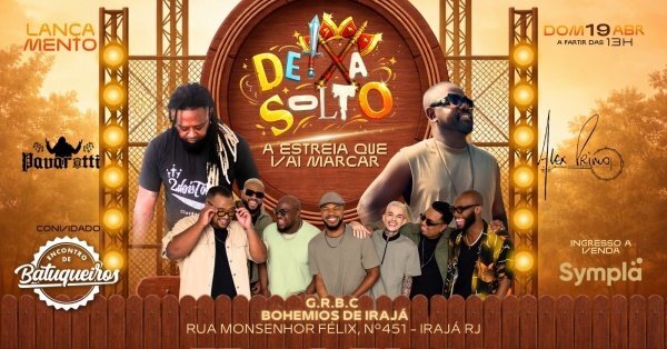 deixa solto - a estreia que vai marcar (foto do evento)