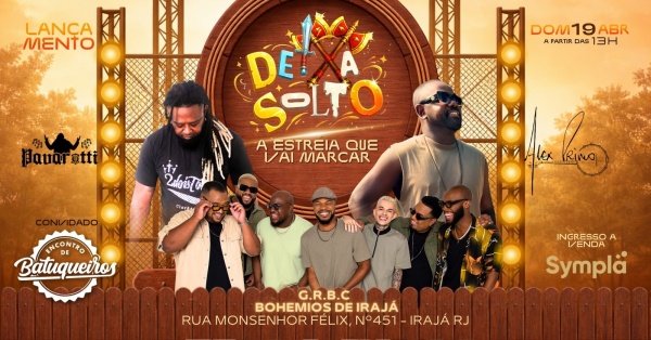 deixa solto - a estreia que vai marcar (foto do evento)