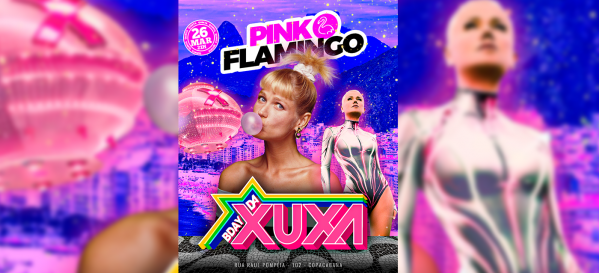 pink flamingo | bday da xuxa |quinta ,26 de março 21h (foto do evento)
