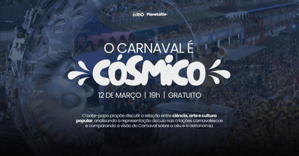 o carnaval é cósmico (foto do evento)