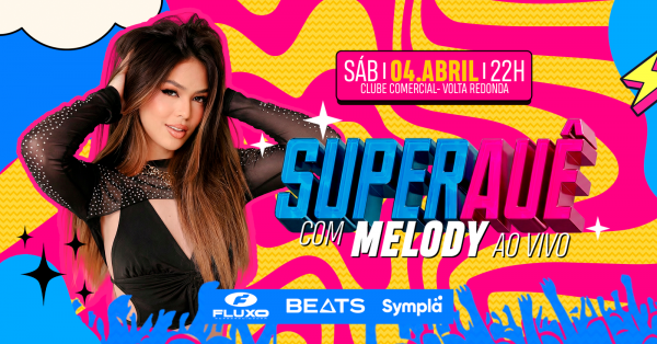 super auê 2026 com melody (ao vivo) | sábado (04/04) (foto do evento)