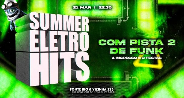 summer eletrohits | a festa oficial dos anos 2000! | 2 pistas | summer na pista 1 e funk na pista 2. (foto do evento)