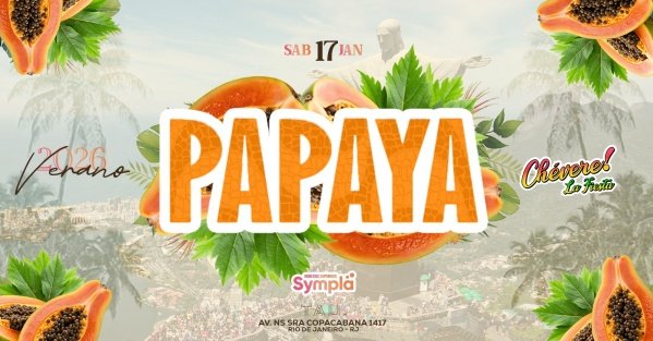 PAPAYA x ¡CHÉVERE! | Verano 2026 | Sábado 17 janeiro | Copacabana | TAU (foto do evento)