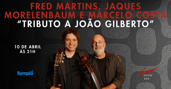fred martins, jaques morelenbaum e marcelo costa no show “tributo a joão gilberto” (foto do evento)